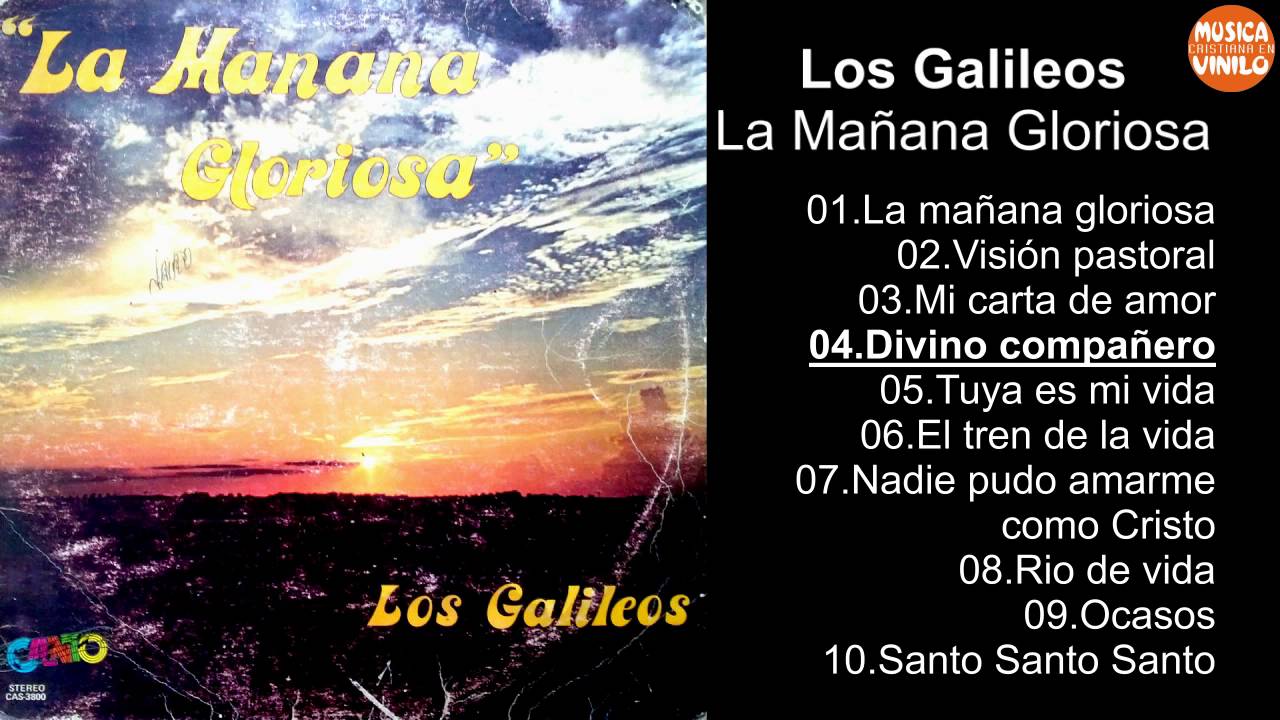 Los Galileos – La Mañana Gloriosa
