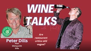 Are Food Critics Still Vogue? Meet Peter Dills: A Legacy.