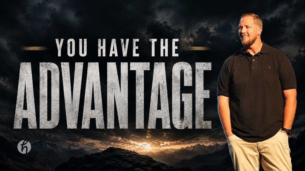 You Have The Advantage
