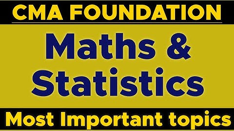 CMA FOUNDATION || Math & Statistics || Important Topics || DEEPAK CLASSES
