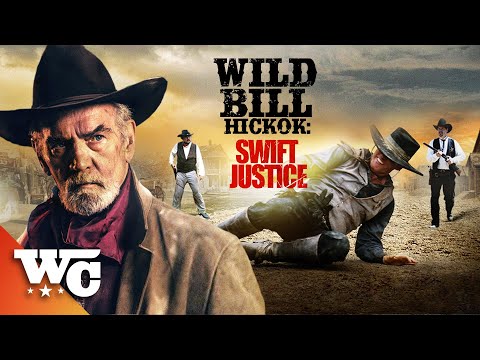 WILD BILL HICKOK: SWIFT JUSTICE