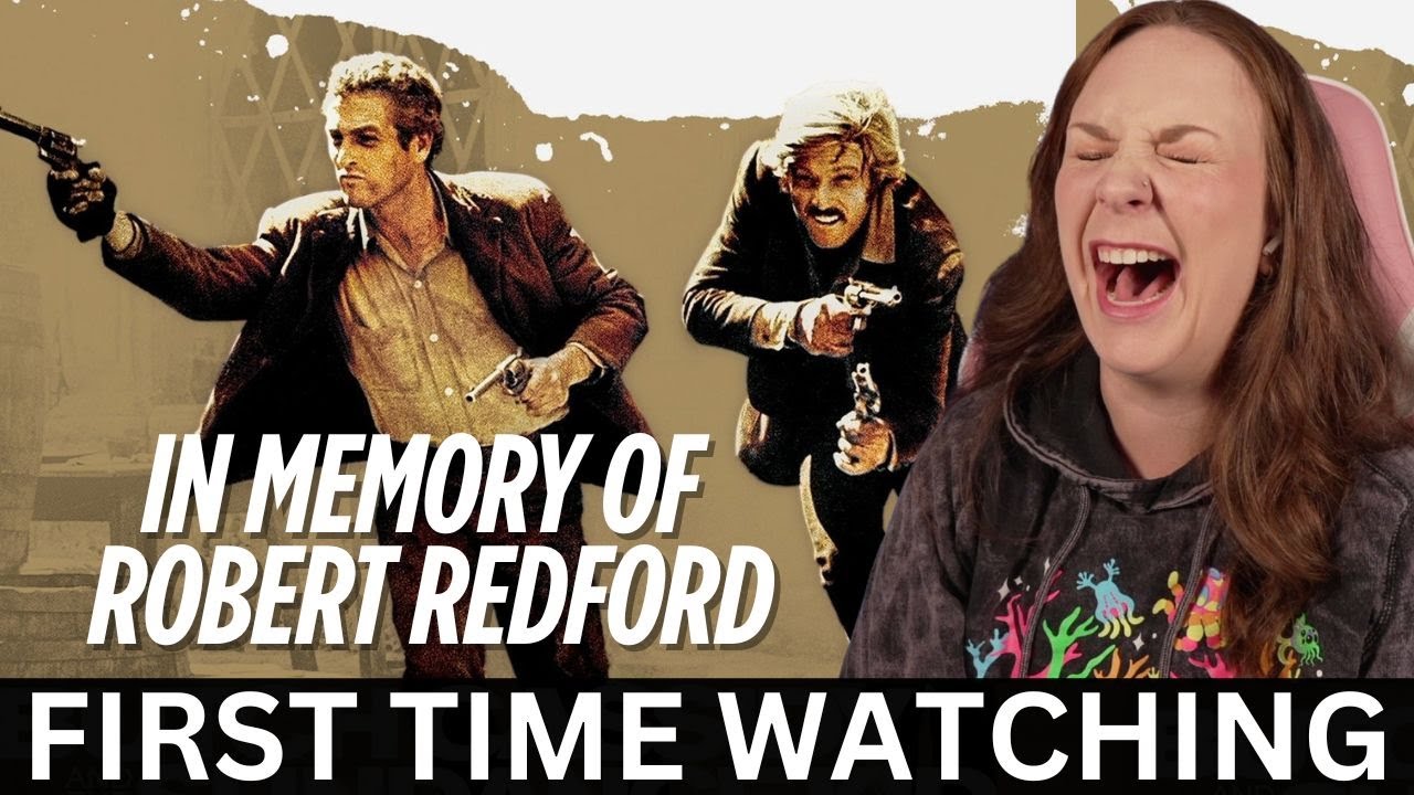 BUTCH CASSIDY and the SUNDANCE KID * FIRST TIME WATCHING * in memory of Robert Redford