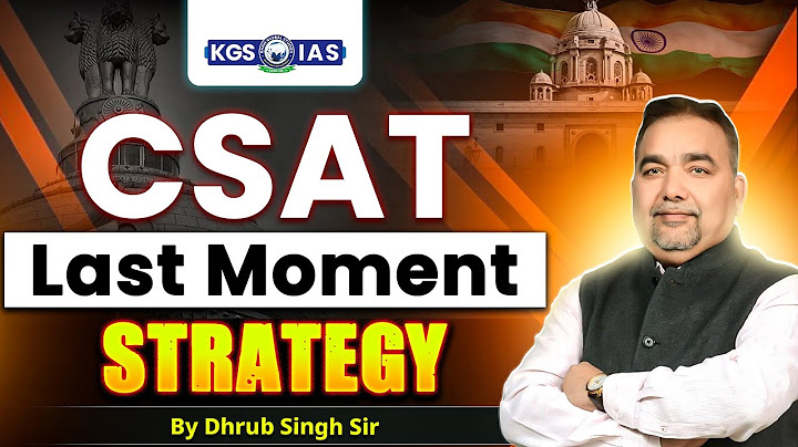 Complete CSAT 2025 Preparation for UPSC EXAM | Last Moment Strategy | By- Dhrub Singh Sir KGS IAS