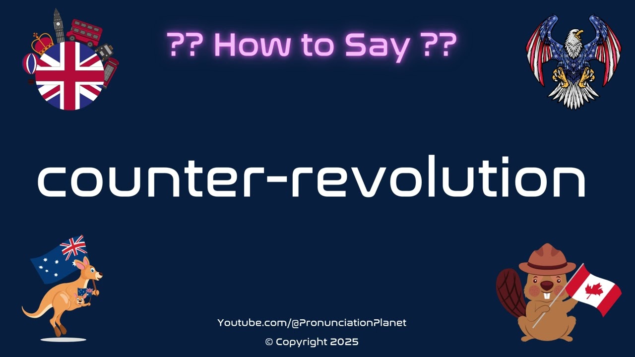 🔄✊ How to Pronounce counter-revolution? (CORRECTLY) | Pronunciation Planet