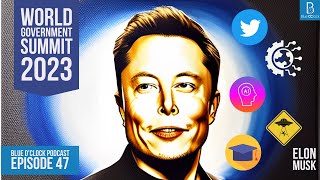สัมภาษณ์ Elon Musk งาน World Government Summit 2023 | Blue O’Clock Podcast EP. 47