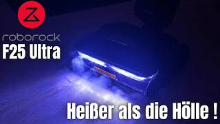 Heißer als die Hölle ! || Roborock F25 Ultra || Test