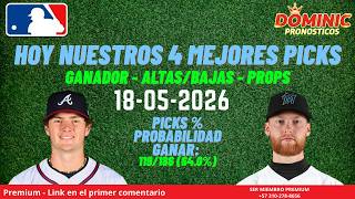 MIS 4 PICKS GRATIS⚾ PRONOSTICOS MLB HOY ⚾ 18-05-2026 #MLB #PICKS #PARLEY #PROPS 🔥⚾🔥