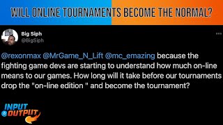 Should We Drop The "Online" In Online Fighting Game Tourneys? | Input Output