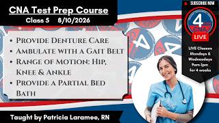 Information 🎓 LIVE Prometric CNA Test Prep – Class 5: Denture Care, Ambulation & Lower Body ROM Guide