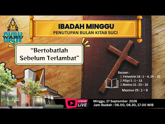 IBADAH MINGGU PENUTUPAN BULAN KITAB SUCI | 27 SEPTEMBER 2026 PUKUL 17.00 WIB | GKJW WARU