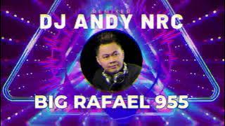 DJ BIG RAFAEL 955 - DJ ANDY NRC | FUNKOT RADIO 2023