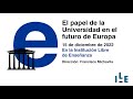 El papel de la Universidad en el futuro de Europa (I)