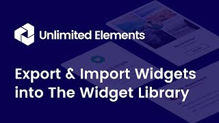 Export & Import Widgets into the Unlimited Elements Widget Library Net Worth