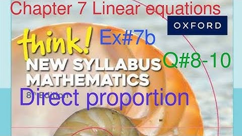 Ex#7b Q#8-10 | Chapter 7 Direct & Inverse proportion | Think New Syllabus Mathematics Book 2