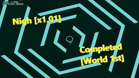Open Hexagon - Nigh [x1.01] - Completed [World 1st]