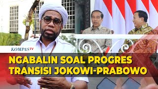 Ngabalin soal Proges Transisi Pemerintahan Presiden Jokowi ke Prabowo: Insyaallah Tak Ada Turbulensi