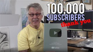 100,000 Subscribers - a Big Thank You