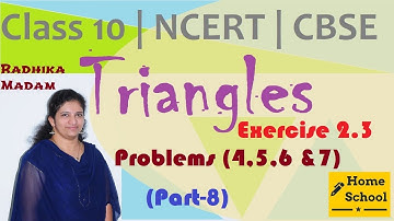 Triangles | Part-8| Class 10|Exercise-2.3|Problems(4,5,6 &7 ) |Mathematics| NCERT / CBSE