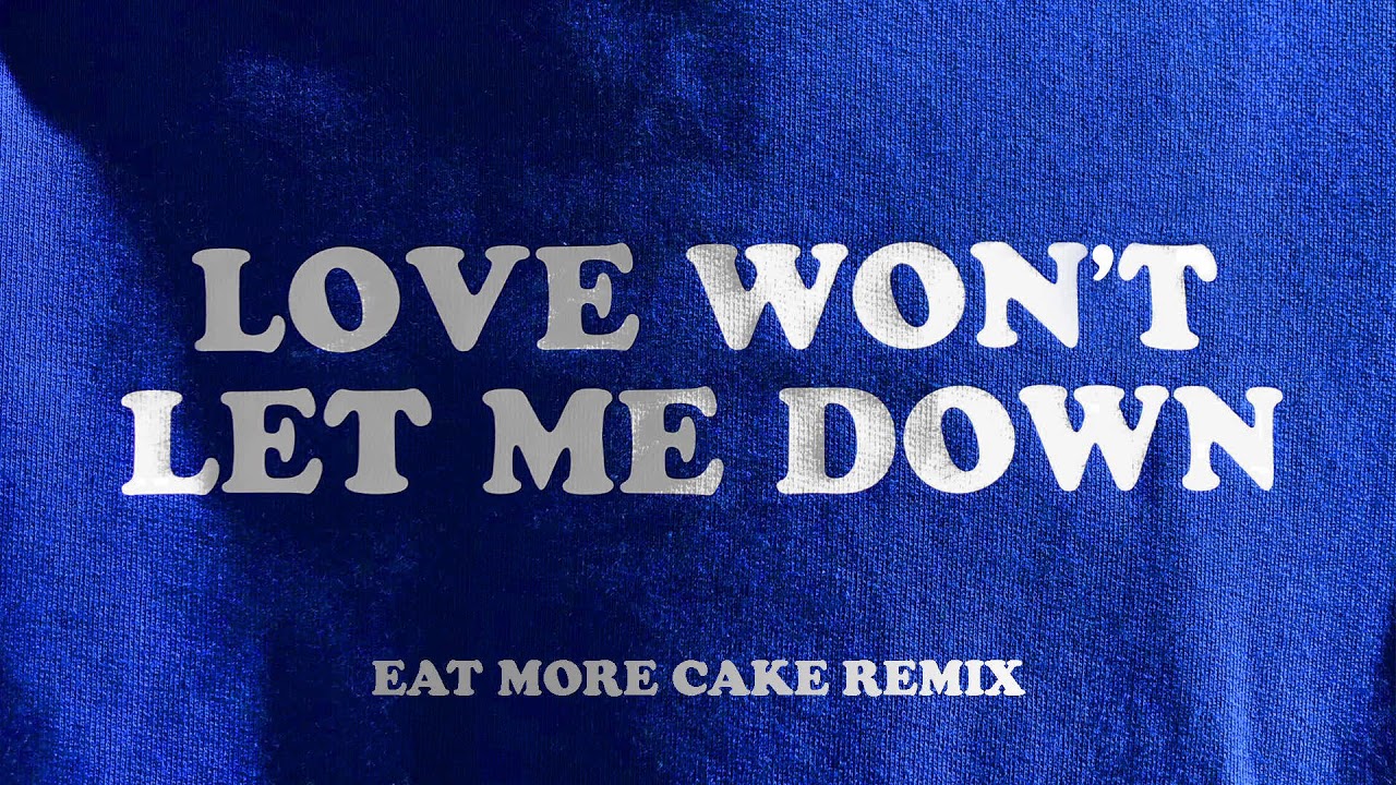 Love Won't Let Me Down (Eat More Cake Remix) [Audio] - Hillsong Young & Free