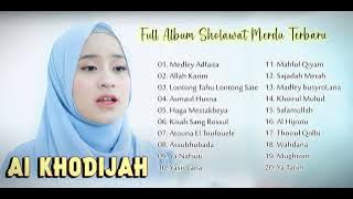 FULL ALBUM SHOLAWAT MERDU AI KHODIJAH | SHOLAWAT TERBARU AI KHODIJAH 2024