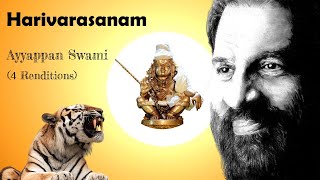 Harivarasanam - Ayyappan - 4 Renditions HD - K. J. Yesudas - Unnikrishnan - Krishnendhu - Sabarimala