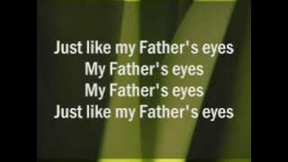 Father's Eyes MV