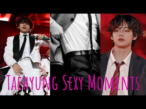 Taehyung Sexy Moments