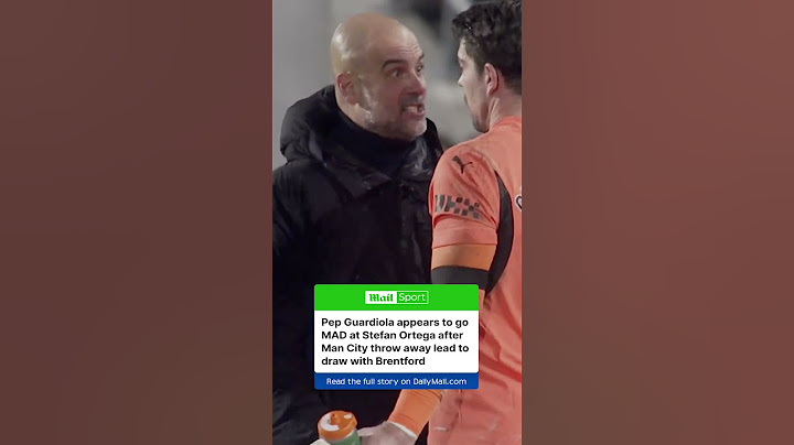 Pep Guardiola went OFF at Stefan Ortega as Man City threw away a 2-0 lead at Brentford to draw 2-2