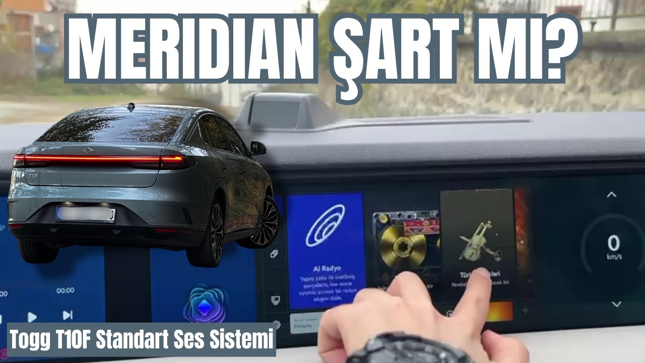 Togg T10F Standart Ses Sistemi Yeterli Mi? | Meridian'a Gerek Var Mı?