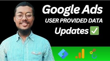Google Ads Conversion Tracking Update |What’s New in User-Provided Data  for Better Attribution 2025