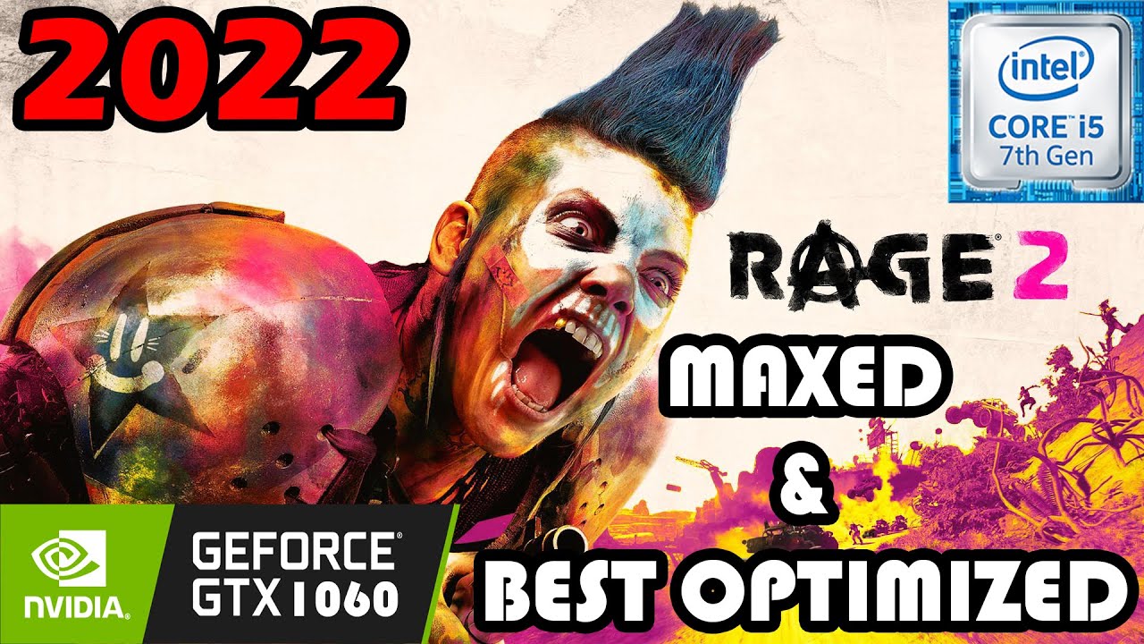 Rage 2 | i5-7500 | GTX 1060 | 1080P (Native) MAXED & BEST OPTIMIZED Settings Tested in 2022