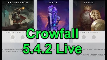 Crowfall 5.4.2 LIVE - Server Wipe Has Happened