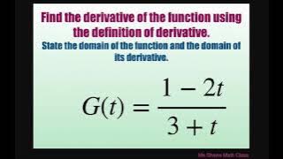 Use definition of derivative to find derivative of G(t) = (1-2t)/(3 t). State domain of f and f’