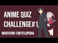 Anime Quiz Challenge #1 [Opening,Character,Voice Line,Only Vocal,Off Vocal,8-bit] (Easy-Hell)