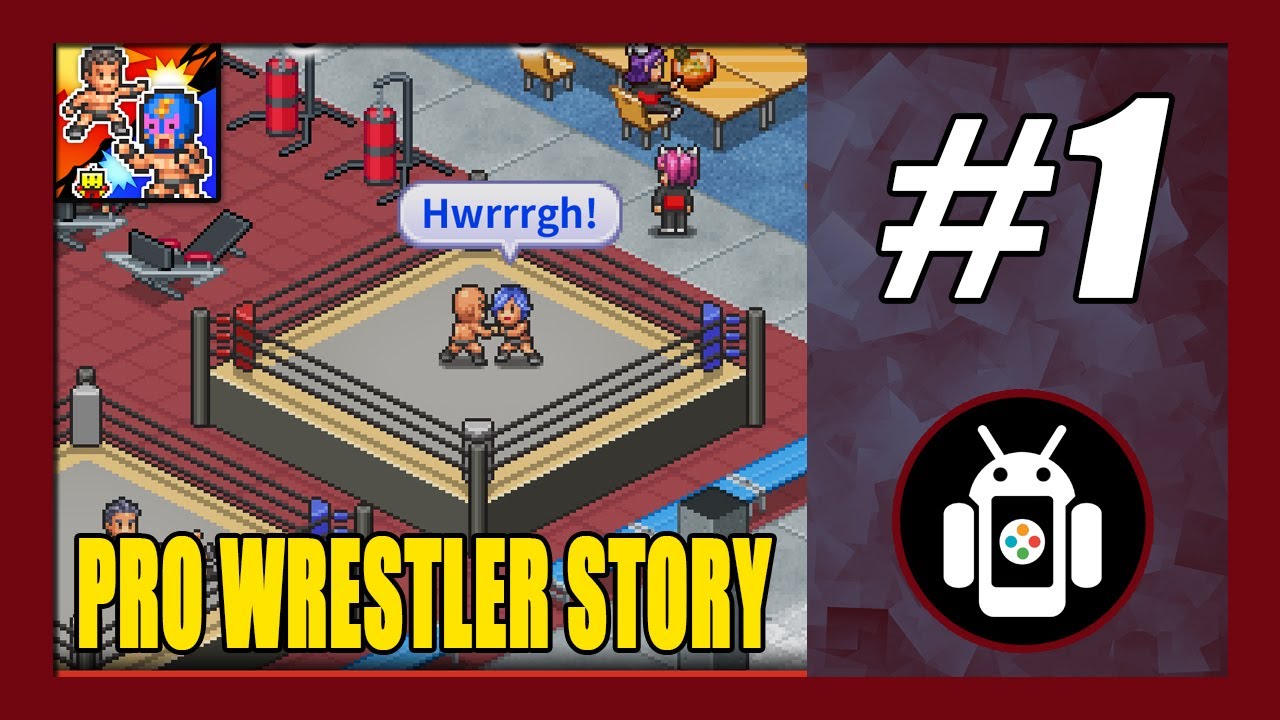 My New Wrestling Gym | Rank ★ | Pro Wrestler Story Android Gameplay Walkthrough Part 1