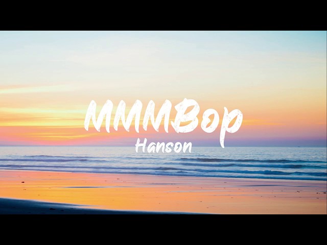 Hanson - MMMBop (Lyrics) | BUGG Lyrics class=