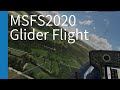 【MSFS2020】グライダーフライトぬるっと解説