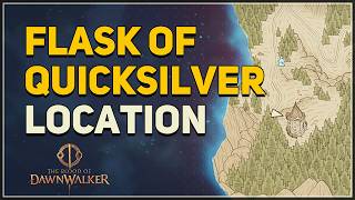 Flask of Quicksilver Location The Blood of Dawnwalker