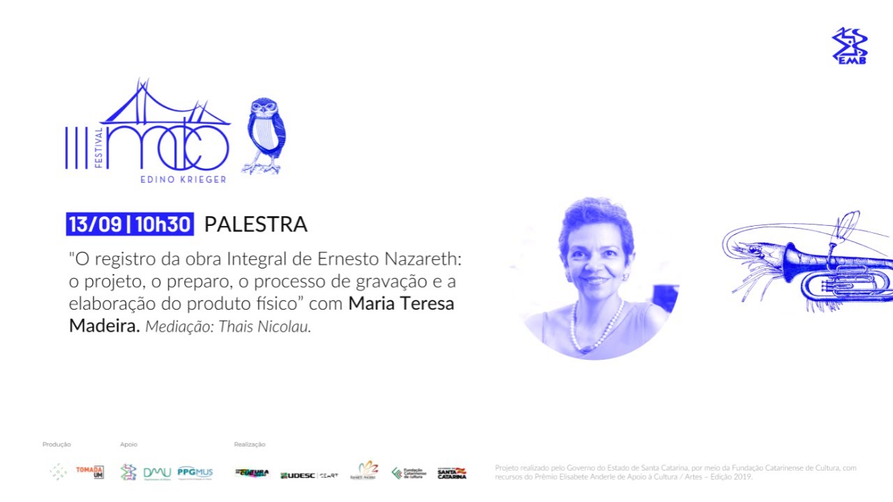 O registro da obra Integral de Ernesto Nazareth - palestra com Maria Teresa Madeira | EMB