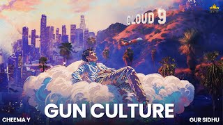 GUN CULTURE CHEEMA Y | GUR SIDHU