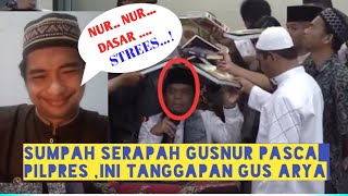 Gus Nur Sumpah Alquran ?Sumpah Serapah Gusnur Pasca Pilpres, Ini Tanggapan Gus Arya