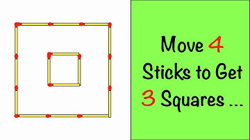 Move 4 Sticks to Get 3 Squares || Matchstick Puzzles