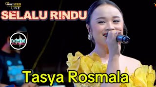 SELALU RINDU - TASYA ROSMALA | OM ADELLA - LIVE MADURA