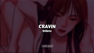 Stileto - Cravin // Sub. Español