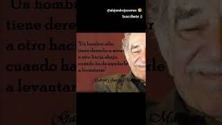 Derecho a mirar hacia abajo | Gabriel García Márquez | #alejandrojacome #poema #gabrielgarciamarquez