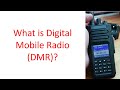 What is Digital Mobile Radio (DMR)?