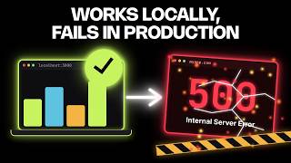 Why Your Application Works Locally but Fails in Production
