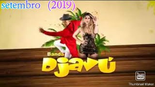 BANDA DJAVÚ 700 POR HORAS / 2019/