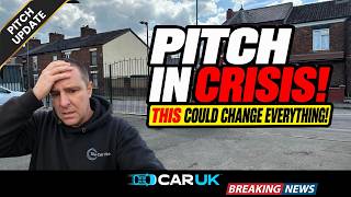 I Came Back From Holiday to BAD NEWS! .. CAR PITCH CRISIS