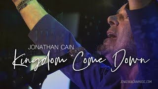 Jonathan Cain - Kingdom Come Down Lyric Video